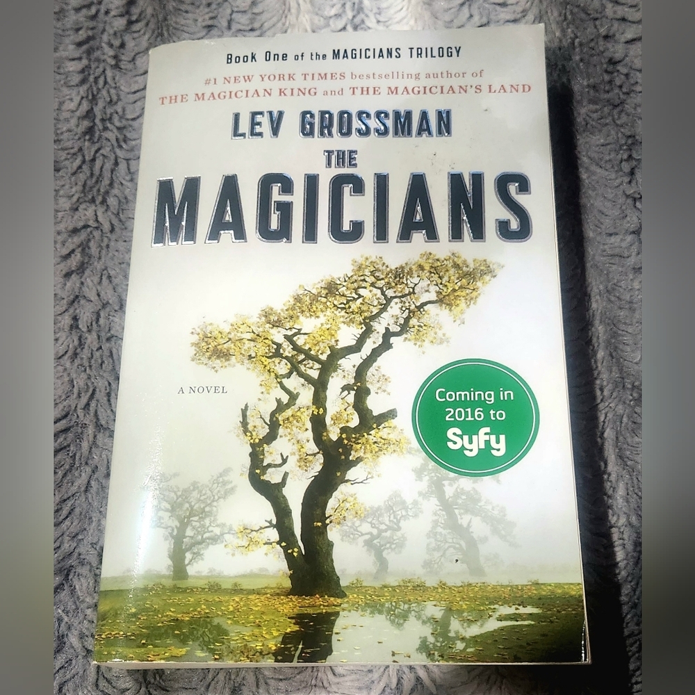 The Magicians Novel by Lev Grossman